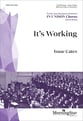 It's Working SATB choral sheet music cover